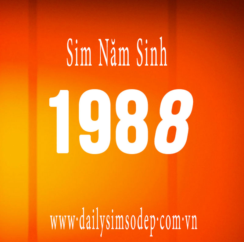 sim năm sinh 1988