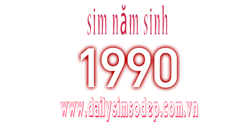 sim năm sinh 1990