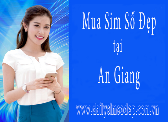 mua sim số đẹp tại An Giang