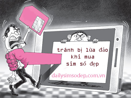 tránh bị lừa đảo khi mua sim số đẹp
