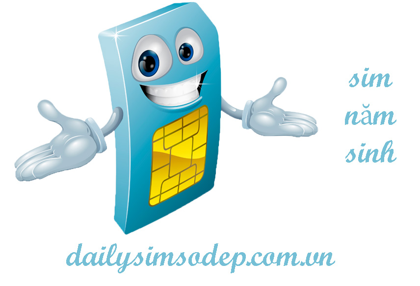 sim năm sinh tại dailysimsodep