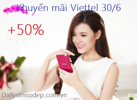 Viettel khuyến mãi 30/6
