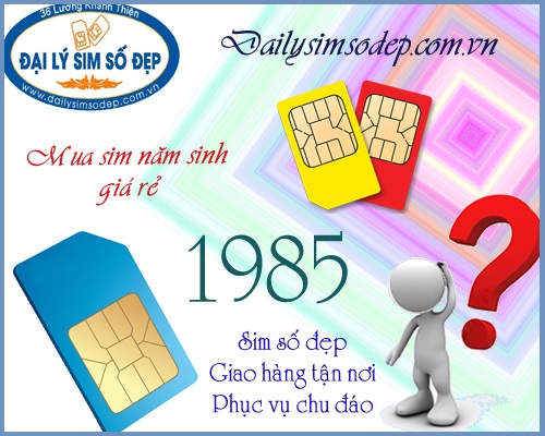 mua sim năm sinh 1985