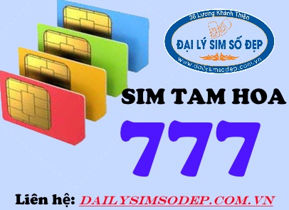 Tại sao nên mua sim tam hoa 777 tại Đại lý sim số đẹp