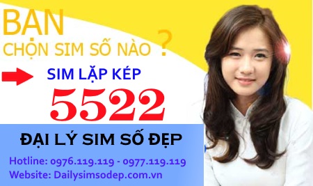Mua sim lặp kép 5522 giá rẻ ở đâu