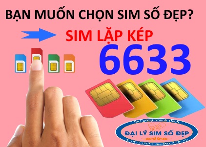 Mua sim lặp kép 6633 giá rẻ ở đâu