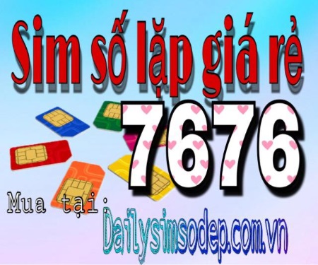 Cách mua sim số lặp 7676 giá rẻ