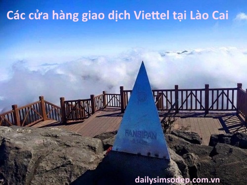 Các cửa hàng giao dịch Viettel tại Lào Cai
