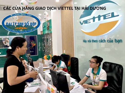 Các cửa hàng giao dịch Viettel tại Hải Dương bạn nên biết