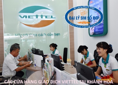 Các cửa hàng giao dịch Viettel tại Khánh Hòa bạn nên biết