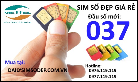 Mua sim Viettel đầu số 037 giá rẻ tại Đại lý sim số đẹp