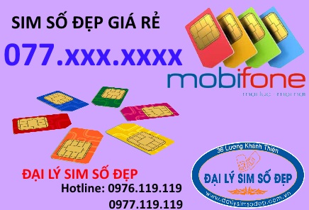Mua sim MobiFone đầu số 077 giá rẻ tại Đại lý sim số đẹp
