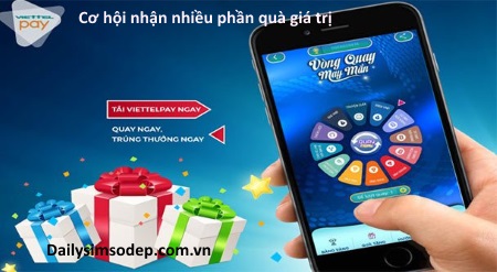 Cơ hội nhận nhiều phần quà may mắn với vòng quay may mắn cùng Viettel Pay