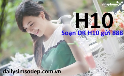 Gói cước H10 Vinaphone mang tới ưu đãi khủng lên tới 5 GB