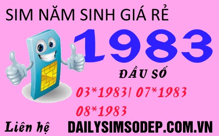 Sim năm sinh 1983 giá rẻ đầu số 03, 08, 07 mới