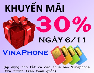 Vinaphone khuyến mãi 30% giá trị thẻ nạp ngày 6/11