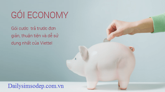 Economy là gói cước trả trước đơn giản, thuận tiện và dễ sử dụng nhất của Viettel Telecom. Gói cước Economy có cước thoại thấp, dành cho khách hàng cá nhân gọi nhiều với mức sử dụng dưới 150.000 đ/tháng. Lợi ích khi sử dụng gói cước - Không phải ký hợp đồng thuê bao; - Không phải trả cước thuê bao tháng, thuê bao ngày; - Không phải thanh toán hoá đơn cước hàng tháng; - Chỉ trả cước cho từng cuộc gọi; - Giá cước thoại cực thấp; - Sử dụng dịch vụ bất cứ lúc nào. Quy định chặn chiều và thời hạn giữ số - Thời hạn sử dụng phụ thuộc vào giá trị thẻ nạp. - Khi hết hạn sử dụng, tài khoản cũ sẽ được bảo lưu và được cộng dồn khi khách hàng nạp thẻ mới. - Hết thời hạn sử dụng, thuê bao không nạp thêm tiền => TK sẽ bị khóa 1 chiều. - Sau 10 ngày chờ nạp thẻ, thuê bao không nạp thêm tiền => TK sẽ bị khóa 2 chiều; sau 30 ngày chặn 2 chiều, thuê bao bị thu hồi về kho để tái sử dụng.
