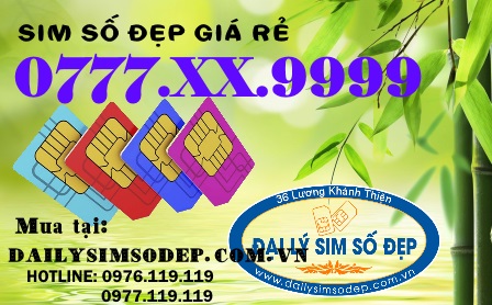 Mua sim phong thủy giá rẻ, đến ngay Đại lý sim số đẹp