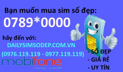 Để mua sim 0789*0000 giá rẻ, hãy đến Đại lý sim số đẹp