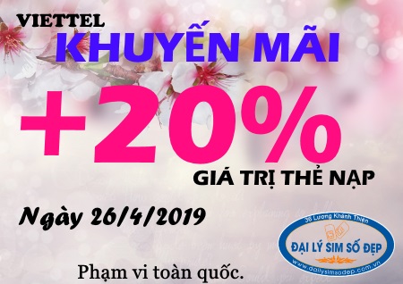 Khuyến mãi Viettel ngày 26/4 với 20% giá trị thẻ nạp