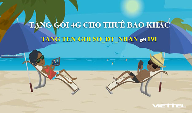 Cách tặng gói cước 4G Viettel cho thuê bao khác nhanh, không tốn phí