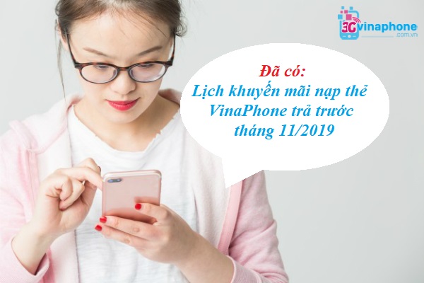 Lịch khuyến mãi nạp thẻ VinaPhone trả trước tháng 11/2019