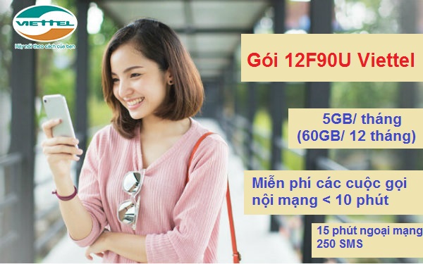 Gói Data 1 năm 12F90U Viettel ưu đãi khủng sử dụng dịch vụ thoải mái cả năm