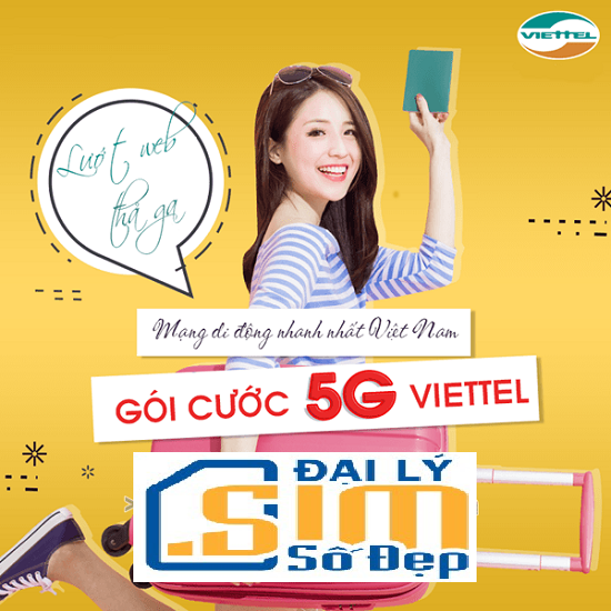 Bảng giá gói cước 5G Viettel giá rẻ ưu đãi siêu to khổng lồ mới cập nhật 