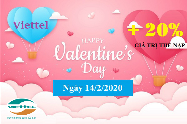 Viettel khuyến mãi 20% Toàn Quốc ngày 14/2/2020