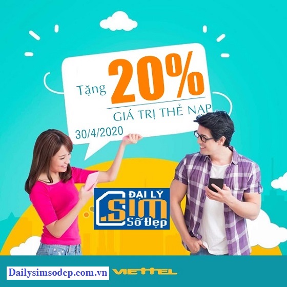 Cực Hot: Viettel khuyến mãi 20% giá trị thẻ nạp 30/4/2020 