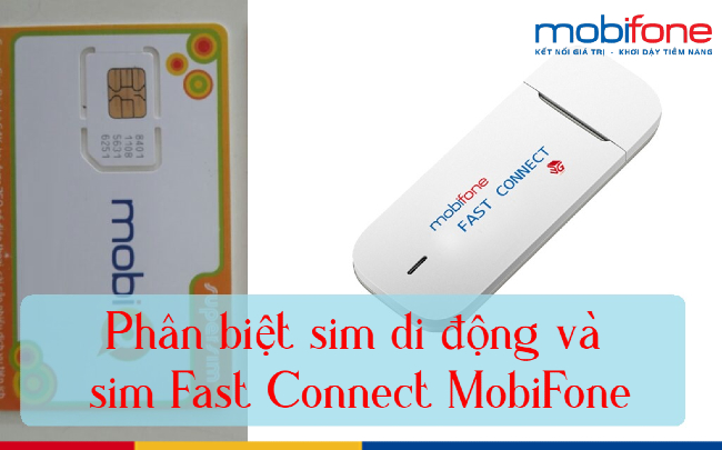 phan biet sim di dong va sim fast connet mobifone
