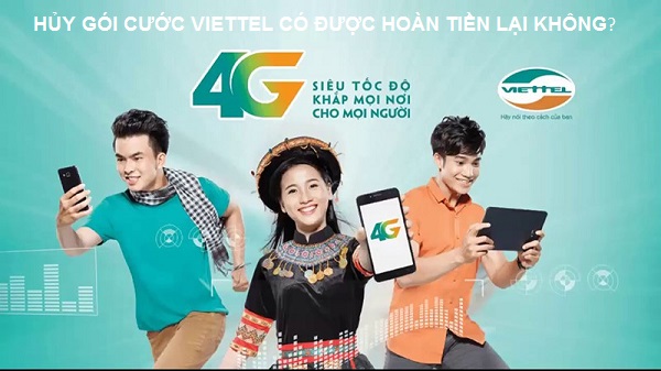 Hủy gói cước Viettel có được hoàn tiền lại không?