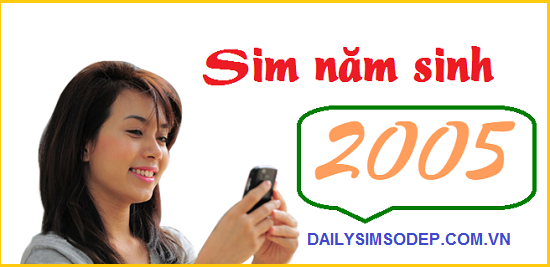 Mua sim năm sinh 2005 giá rẻ