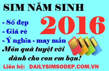 Sim năm sinh 2016, sim đuôi 2016 giá rẻ