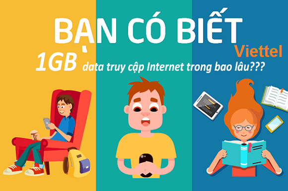 1GB 2GB 3GB 4GB data truy cập được Internet trong bao lâu?