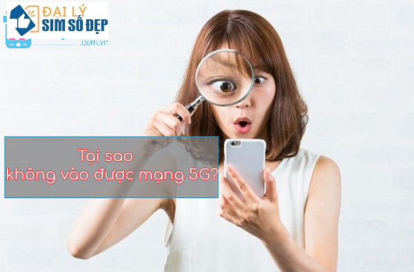không dùng được mạng 5G VinaPhone