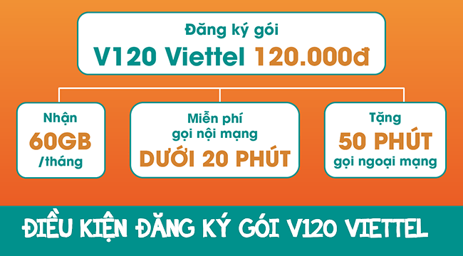 Điều kiện đăng ký gói cước V120 của Viettel