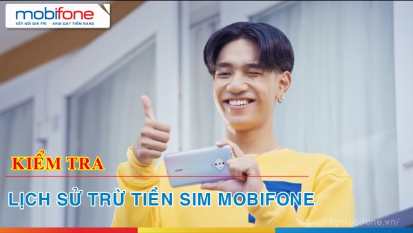 Bí kíp kiểm tra lịch sử trừ tiền sim Mobifone nhanh gọn