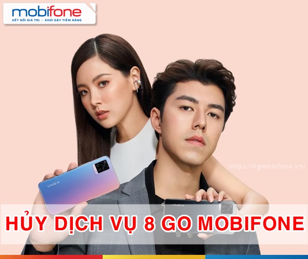 Dịch vụ 8GO Mobifone là gì cách hủy dịch vụ cực nhanh
