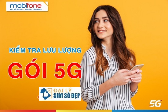Hướng dẫn kiểm tra lưu lượng gói 5G Mobifone chuẩn nhất