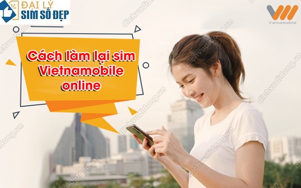 Cách làm lại sim Vietnamobile online