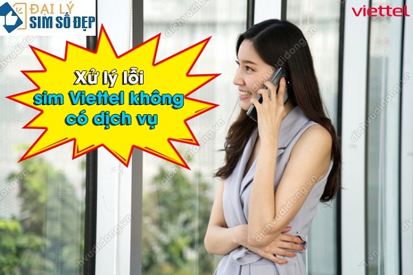 lỗi sim Viettel không có dịch vụ