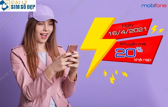 MobiFone khuyến mãi 20% ngày 16/4/2021