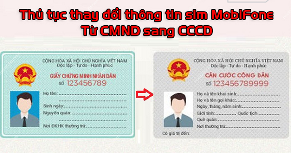 Thủ tục đổi thông tin từ CMND sang căn cước công dân