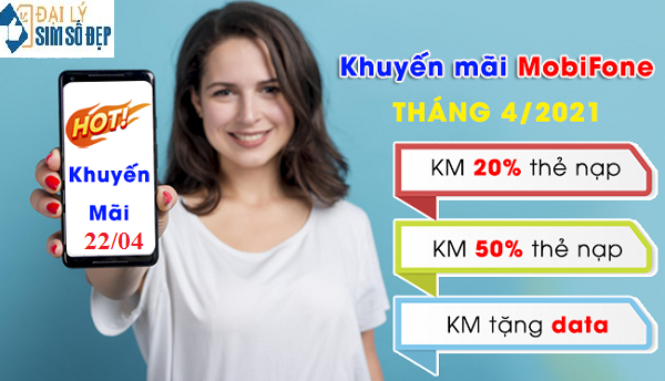 Khuyến mãi MobiFone nạp thẻ 22/4/2021