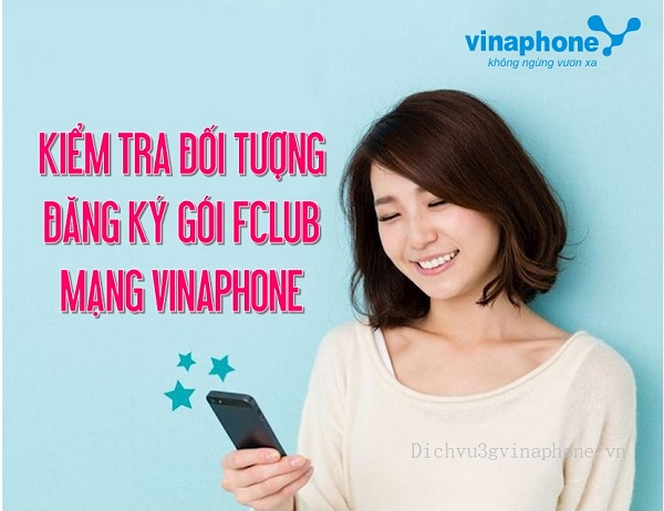 kiem tra doi tuong dang ky goi cuoc Fclub mang Vina