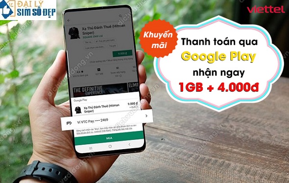 Khuyến mãi tặng data, tiền thanh toán Viettel Google Play