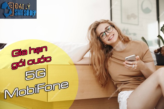 gia hạn gói 5G MobiFone