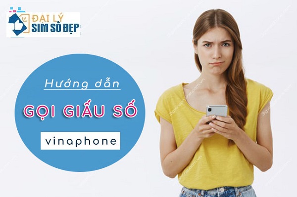 gọi giấu số vinaphone