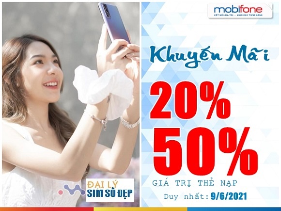 Mobifone khuyến mãi 20% - 50% giá trị thẻ nạp duy nhất 9/6/2021